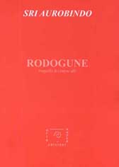 Sri Aurobindo Rodogune