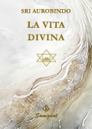 Sri Aurobindo La vita divina