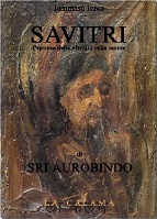 Tommaso Iorco Savitri, l’epopea della vittoria sulla morte di Sri Aurobindo