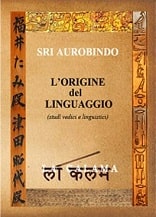 Sri Aurobindo L\'origine del linguaggio